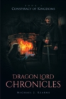 Image for Dragon Lord Chronicles: Conspiracy of Kingdoms