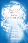 Image for When God Calls You from Your Comfort Zone