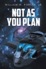 Image for Not as You Plan