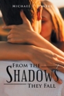 Image for From the Shadows They Fall