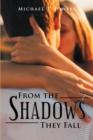 Image for From the Shadows They Fall
