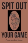 Image for Spit Out Your Game