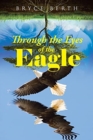 Image for Through the Eyes of the Eagle