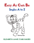 Image for Easy As Can Be : Jingles A To Z