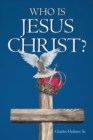 Image for Who is Jesus Christ