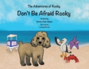 Image for Adventures Of Rocky : Don&#39;T Be Afraid Rocky