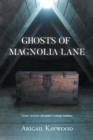 Image for Ghosts of Magnolia Lane