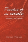 Image for Poesias De Mi Mente: Historias Del Presente
