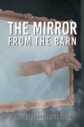 Image for The Mirror from the Barn