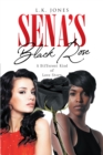 Image for Sena&#39;s Black Rose: A Different Kind of Love Story
