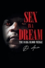 Image for Sex in a Dream : The Dark Blood Merge