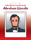 Image for Little Histories for Little People: Abraham Lincoln