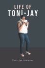 Image for Life of Toni-Jay