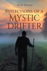 Image for Reflections Of A Mystic Drifter
