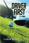 Image for Driver First: My Perspective