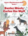 Image for Buster Meets Carlos the Wolf: Book 4