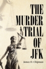 Image for The Murder Trial Of Jfk