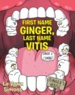 Image for First Name Ginger, Last Name Vitis
