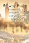 Image for Brawny Bloke : Paterfamilias, Horseman, Nobleman, Knight
