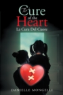 Image for Cure of the Heart La Cura Del Cuore