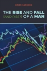 Image for The Rise and Fall (and Rise?) of a Man