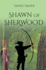 Image for Shawn of Sherwood