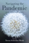 Image for Navigating the Pandemic : Stories of Hope and Resilience
