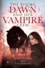 Image for Rising of Dawn and Her Vampire Crew: Why Me Wolves