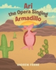 Image for Ari the Opera Singing Armadillo