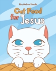 Image for Cat Food for Jesus