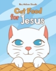 Image for Cat Food for Jesus