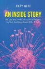 Image for An Inside Story : The Life and Times of a Cell as Related by Tod, the Magnificent Killer T Cell