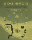 Image for Science Strategies to Increase Student Learning and Motivation in Biology and Life Science Grades 7 Through 12