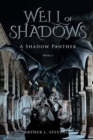Image for Well of Shadows : A Shadow Panther Novel 3
