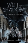 Image for Well Of Shadows : A Shadow Panther Novel 3