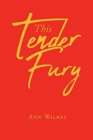 Image for This Tender Fury