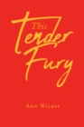 Image for This Tender Fury
