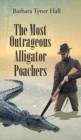 Image for The Most Outrageous Alligator Poachers