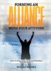 Image for Forming an Alliance with Your Attitude