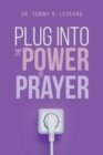 Image for Plug Into the Power of Prayer