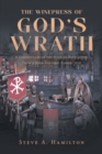 Image for Winepress Of God&#39;s Wrath : A Commentary On The Book Of Revelation From A Near-Historic Perspective