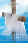 Image for I See Blue Sky From the Corner of My Eye