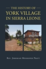 Image for History of York Village in Sierra Leone