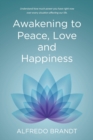 Image for Awakening to Peace, Love and Happiness