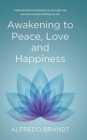 Image for Awakening to Peace, Love and Happiness