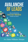 Image for Avalanche of Leads: Why You Should Use Social Media to Build Your Brand