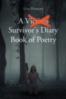 Image for A Victims X Survivor&#39;s Diary Book of Poetry