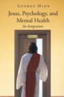 Image for Jesus, Psychology, and Mental Health
