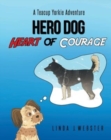 Image for Hero Dog - Heart of Courage