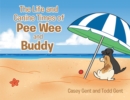 Image for Life and Canine Times of Pee Wee and Buddy